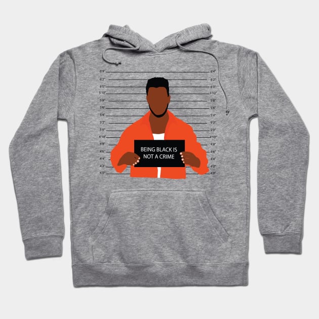 Being Black is Not a Crime Protest Hoodie by blackartmattersshop